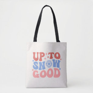 Bolso De Tela Hasta la nieve buena - Divertido diseño invernal