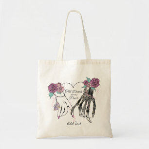 Bolso De Tela Hasta que la muerte nos haga parte del esqueleto