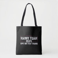 Hawk Tuah 2024 Escupe Sobre Esa Cosa Presidencial 