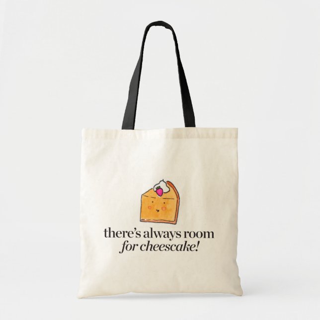 Bolso De Tela Hay siempre sitio para el pastel de queso (Frente)