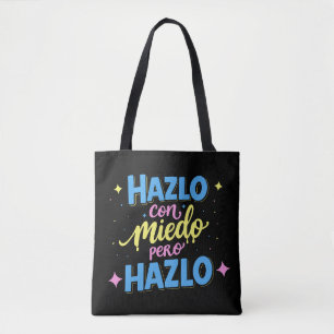 Bolso De Tela Hazlo con miedo, pero hazlo.