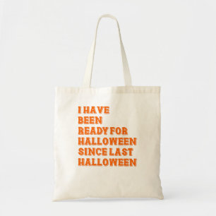 Bolso De Tela He estado listo para Halloween