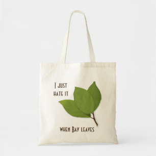Bolso De Tela Herb Pun, Lo Odio Cuando Sale La Bahía