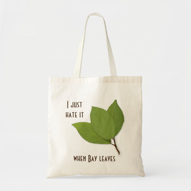 Bolso De Tela Herb Pun, Lo Odio Cuando Sale La Bahía (Frente)
