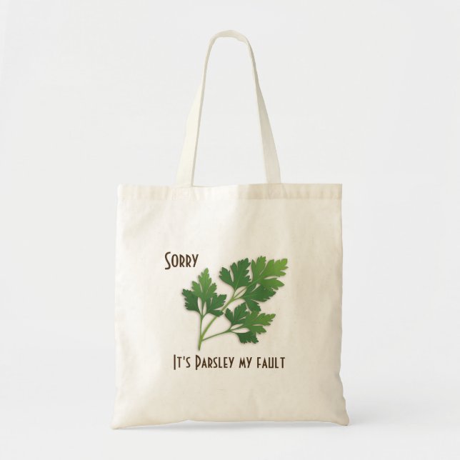 Bolso De Tela Herb Pun, siento que es Parsley mi culpa (Frente)