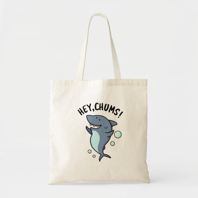 Bolso De Tela Hey Chums Funny Toothy Shark Pun (Frente)
