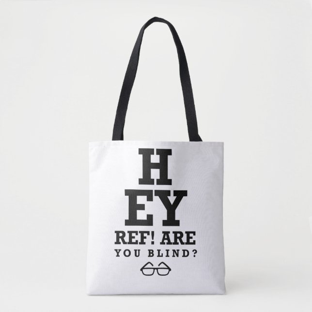 Bolso De Tela Hey Ref Are You Blind (Anverso)