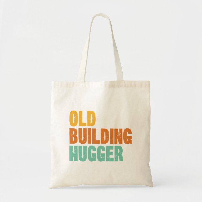 Bolso De Tela Historic Preservation, Old Building Hugger (Frente)