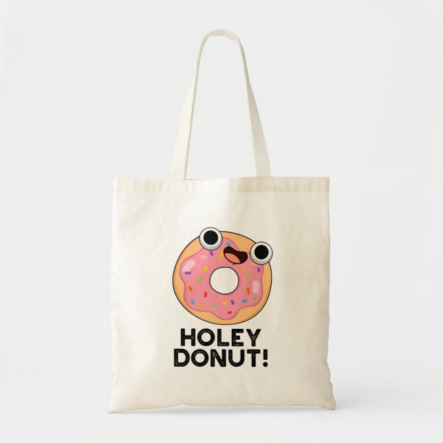 Bolso De Tela Holey Donut Funny Food Pun (Frente)