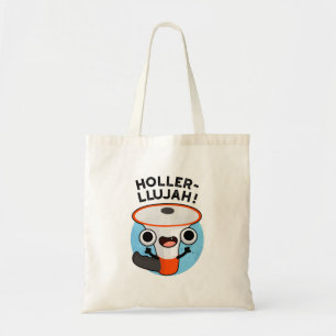 Bolso De Tela Holler-llujah Funny Loud Hailer Pun