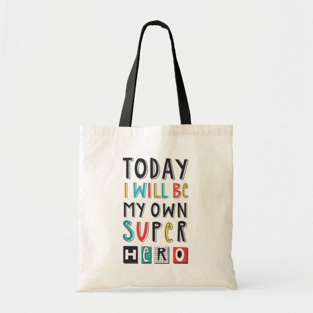 Bolso De Tela Hoy seré mi propio superhéroe (Frente)