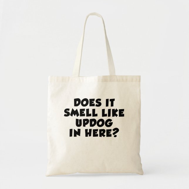 Bolso De Tela ¿Huele A Updog Aquí? (Frente)