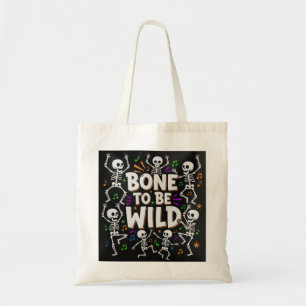 Bolso De Tela Hueso para ser salvaje bailando esqueletos Hallowe