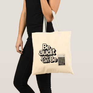 Bolso De Tela Humor de auditoría: sé auditoría que puedes ser