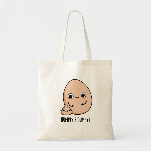 Bolso De Tela Humpty's Dumpy Funny Egg Poop Pun (Frente)