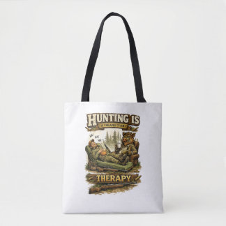 Bolso De Tela Hunting Is Cheaper Than Therapy