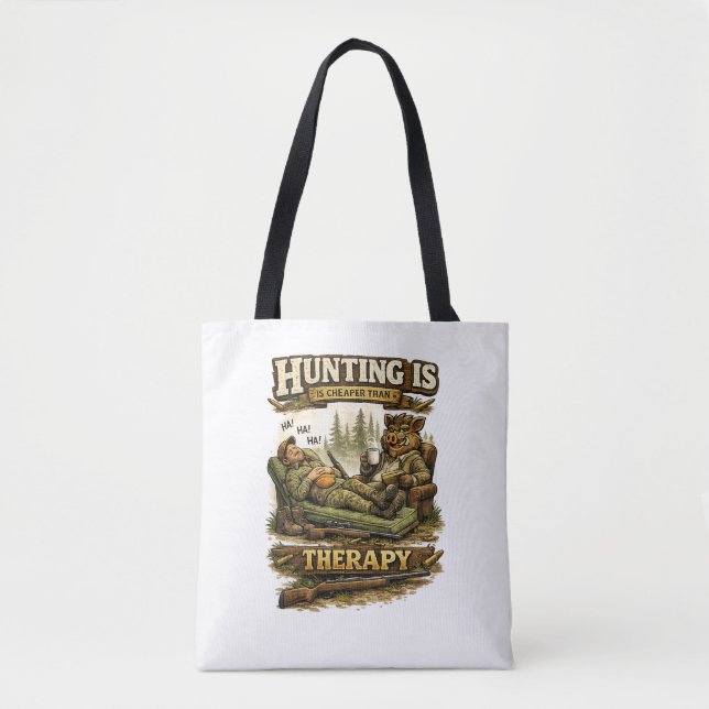 Bolso De Tela Hunting Is Cheaper Than Therapy (Anverso)
