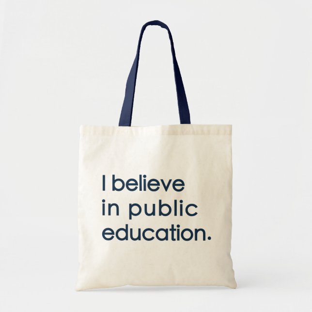 Bolso De Tela "I Believe in Public Education" Tote (Frente)