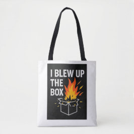 Bolso De Tela I blew up the box Tote Bag