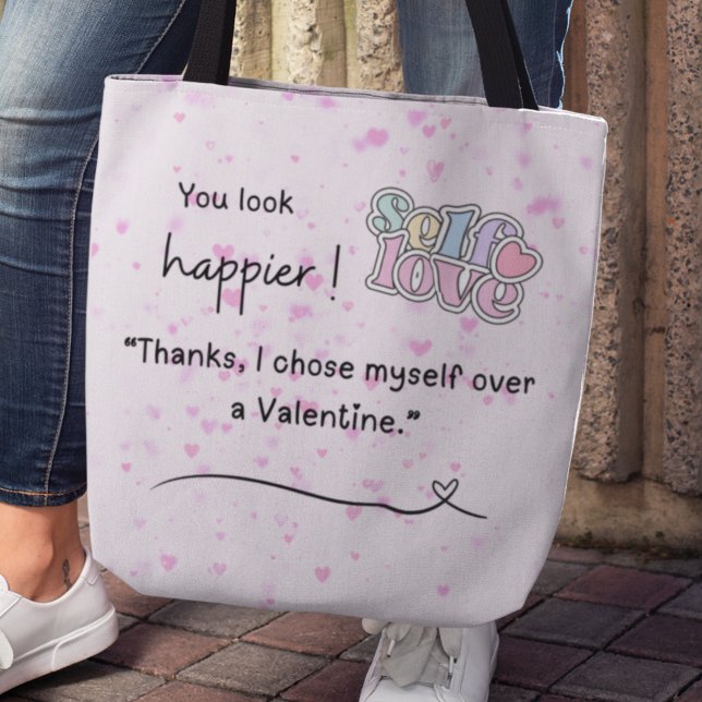 Bolso De Tela I chose myself over a Valentine Tote (You look happier! "Thanks, I chose myself over a Valentine" tote bag)