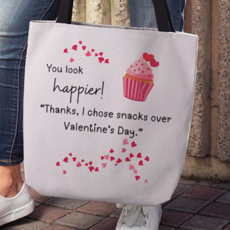 Bolso De Tela "I chose snacks over Valentines" Tote