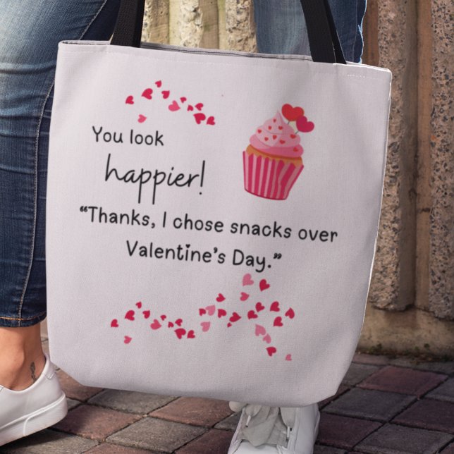 Bolso De Tela "I chose snacks over Valentines" Tote (You look happier! "Thanks, I chose snacks over Valentine's Day>" tote bag)