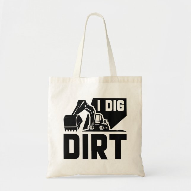 Bolso De Tela I Dig Dirt (Frente)