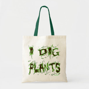 Bolso De Tela I Dig Plantas Lema del jardinero