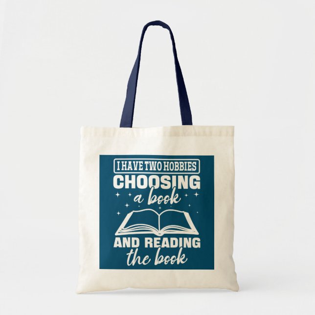 Bolso De Tela I Have Two Hobbies Choosing A Book And Reading (Frente)
