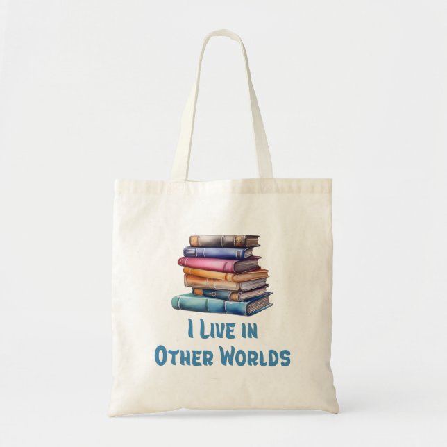 Bolso De Tela I Live in Other Worlds - Book Lover (Frente)