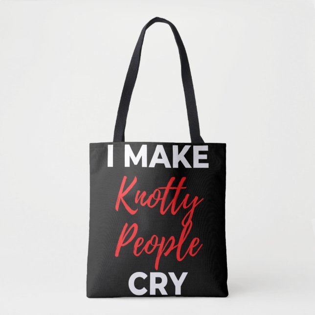 Bolso De Tela I Make Knotty People Cry (Anverso)