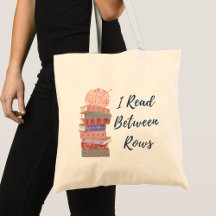 I Read Between Rows Crochet Knitting Book Lover