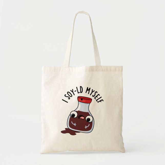 Bolso De Tela I Soy-ld Myself Funny Soy Sauce Pun (Frente)