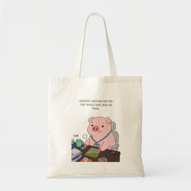 Bolso De Tela I Survived Another Meeting (Frente)