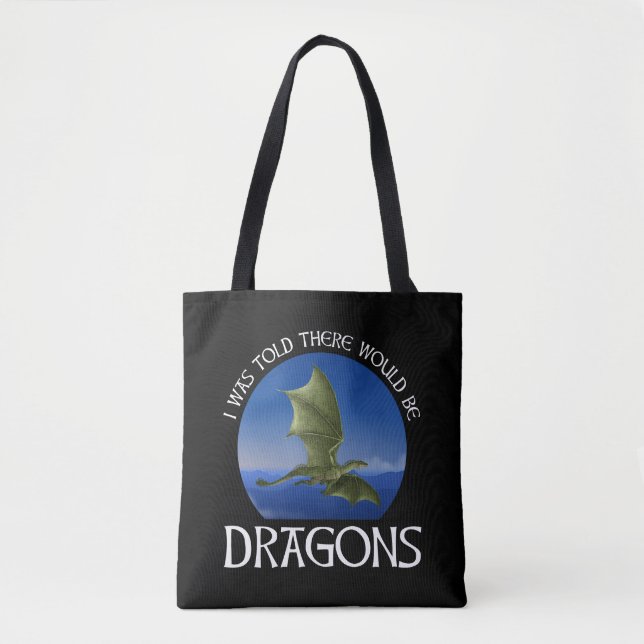 Bolso De Tela I Was Told There Would Be Dragons (Anverso)