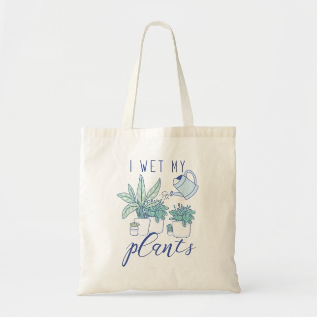 Bolso De Tela I Wet My Plants (Frente)