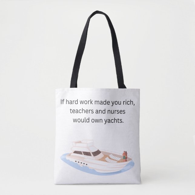 Bolso De Tela If Hard Work Made You Rich (Anverso)