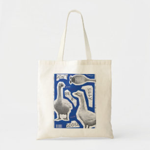 Bolso De Tela Ilustración de arte No seas un ganso tonto