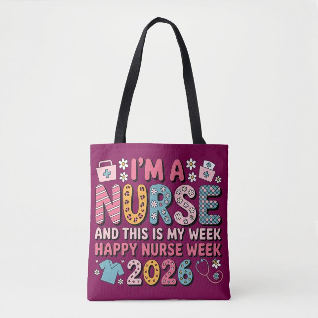 Bolso De Tela I'm A Nurse Happy Nurse Week 2026 (Anverso)