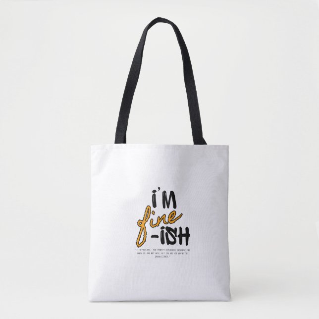 Bolso De Tela "I'm Fine-ish" Typographic Sarcastic Tee Design (Anverso)