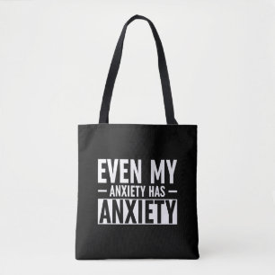 Bolso De Tela Incluso Mi Ansiedad Tiene Ansiedad