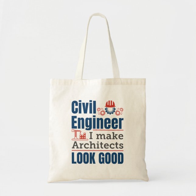 Bolso De Tela Ingeniero Civil Hago Que Los Arquitectos Parezcan  (Frente)