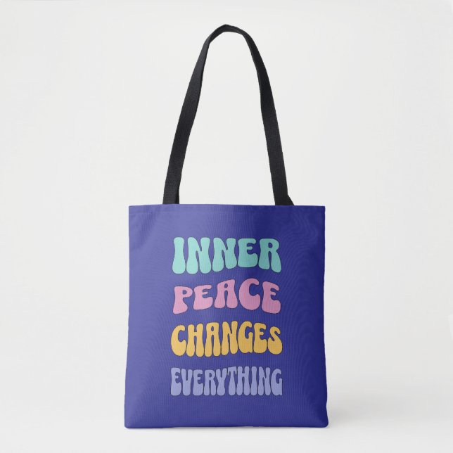 Bolso De Tela Inner Peace Changes Everything (Anverso)