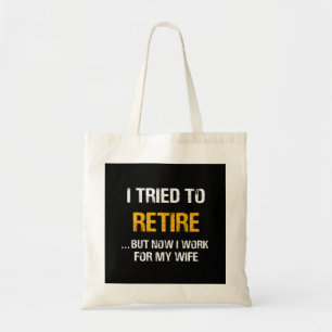 Bolso De Tela Intenté Retirarme Pero Ahora Trabajo Para Mi Espos