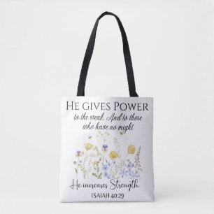 Bolso De Tela Isaías 40:29 Él da poder a la Escritura de Flores 