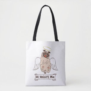Bolso De Tela It Wasn't Me angel pug funny quote