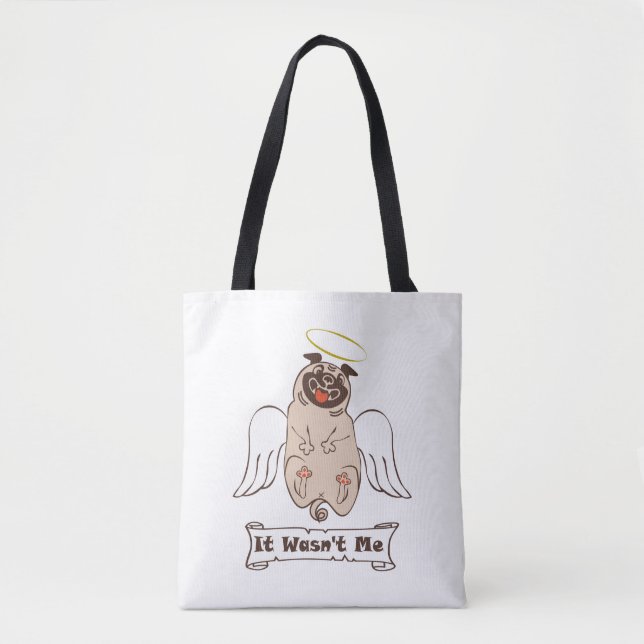 Bolso De Tela It Wasn't Me angel pug funny quote    (Anverso)