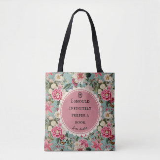 Bolso De Tela Jane Austen Quote Prefer a Book with Flowers Tote
