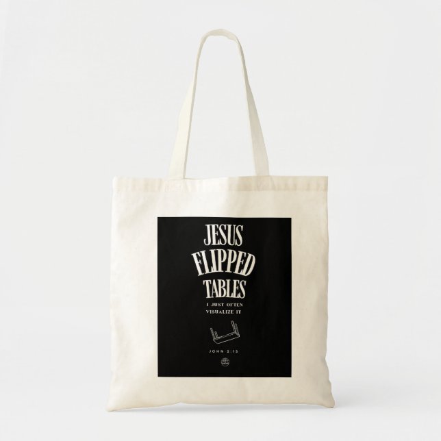 Bolso De Tela Jesus Flipped Tables – I Just Often Visualize It (Frente)
