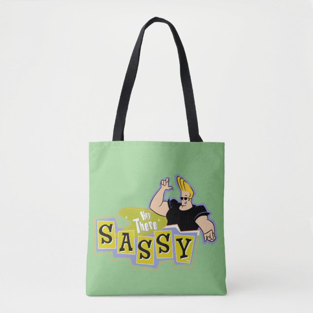 Bolso De Tela Johnny Bravo - Hey There Sassy (Anverso)